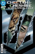 Cheetah & Cheshire Rob the Justice League Vol 1 1.jpg (1.75 MB) Cheetah & Cheshire Rob the Justice League #1-6