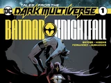 Tales from the Dark Multiverse: Batman: Knightfall Vol 1 1