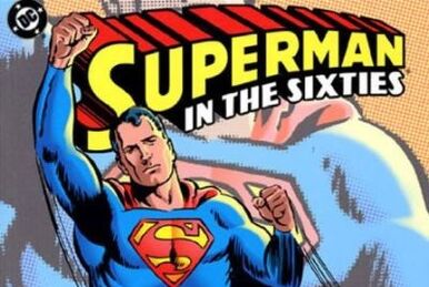 Superman: From the 30's to the 70's (Collected) | DC Database | Fandom