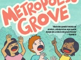 Metropolis Grove