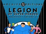 Legion of Super-Heroes Archives Vol. 6 (Collected)