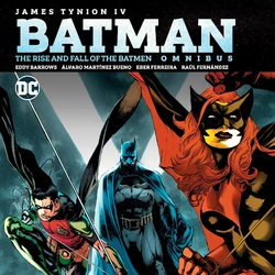 Batman: The Rise and Fall of the Batmen Omnibus (Collected)