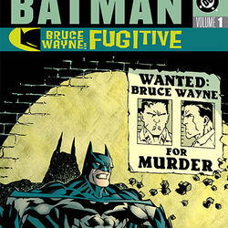 アメコミ・英語　BATMAN: BRUCE WAYNE FUGITIVE Bruce Wayne: Fugitive - Wikipedia