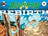 Aquaman: Rebirth Vol 1 1
