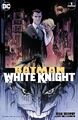 Batman: White Knight (2017—2018) 8 issues