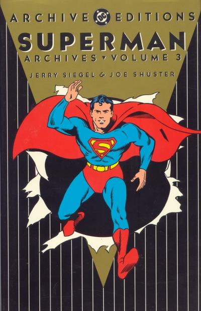 The Superman Chronicles, Vol. 1 by Jerry Siegel