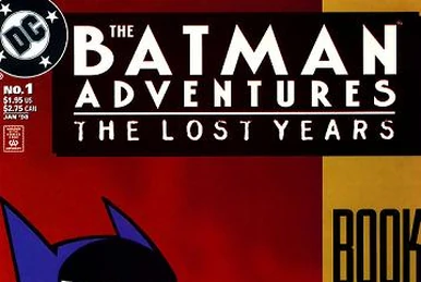 The Batman Adventures: The Lost Years (1998—1998) | DC Database