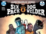 Sixpack and Dogwelder: Hard-Travelin' Heroz Vol 1 1