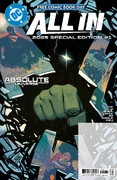 FCBD 2025 All In Absolute Universe Special Edition Flip Cover Vol 1 1.jpg (2.99 MB) FCBD 2025: All In/Absolute Universe Special Edition #1