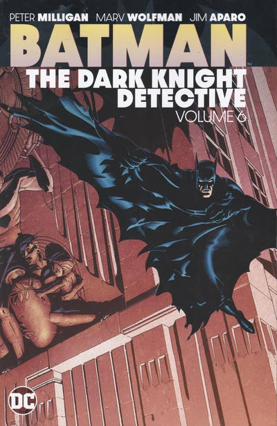 Batman: The Dark Knight Detective Vol. 6 (Collected) | DC Database