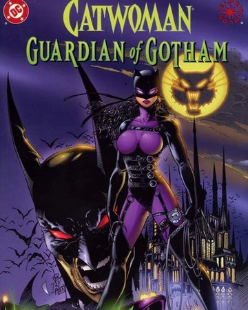 Catwoman Guardian Of Gotham Vol 1 Dc Database Fandom And if the awfulness couldn't possibly get worse, the addition of a strand of romance (which to be fair has been implemented before. catwoman guardian of gotham vol 1 dc