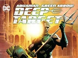 Aquaman/Green Arrow: Deep Target (Collected)