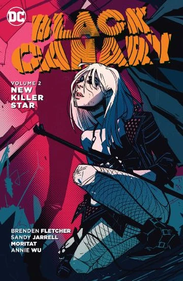 Black Canary: New Killer Star (Collected) | DC Database | Fandom