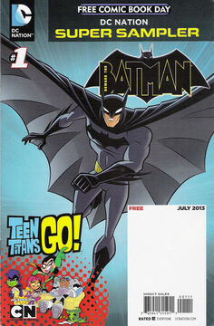 DC Nation FCBD Super Sampler: Beware the Batman/Teen Titans Go! Vol 1 1 |  DC Database | Fandom