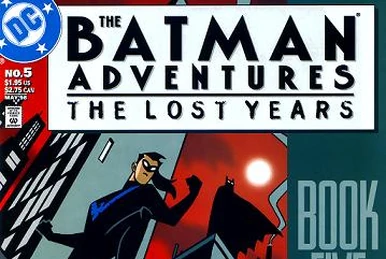 The Batman Adventures: The Lost Years (1998) #2 | DC Database | Fandom