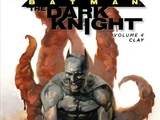 Batman: The Dark Knight - Clay (Collected)