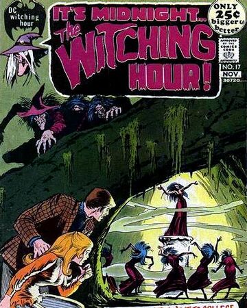 The Witching Hour Vol 1 17 Dc Database Fandom The Witching Hour Vol 1 17 Dc Database Fandom
