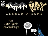 Batman/The Maxx: Arkham Dreams: The Lost Year Compendium (Collected)
