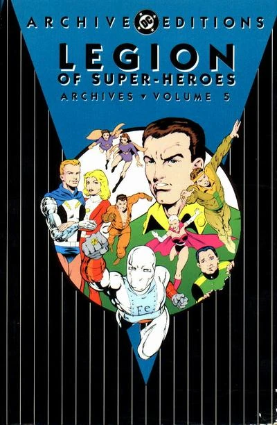 Legion of Super-Heroes Archives Vol. 5 (Collected) | DC Database