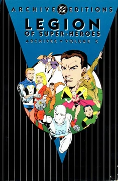 Legion of Super-Heroes Archives Vol. 5 (Collected) | DC Database