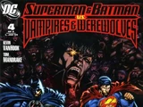 Superman and Batman vs. Vampires and Werewolves Vol 1 4