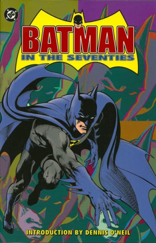 Batman in the Seventies (Collected) | DC Database | Fandom