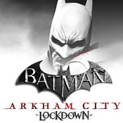 Batman: Arkham City Lockdown (2011)