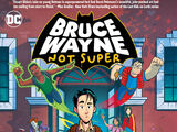 Bruce Wayne: Not Super