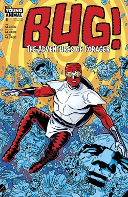 Bug! The Adventures of Forager (2017—2018) 6 issues