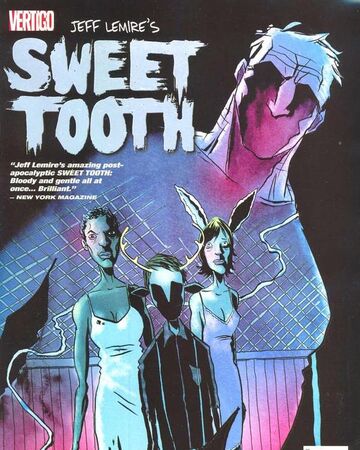 Sweet Tooth Vol 1 4 Dc Database Fandom