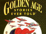 The Greatest Golden Age Stories Ever Told (Collected)