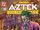 Aztek: The Ultimate Man Vol 1 6