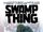 Swamp Thing: The Root of All Evil (Collected)