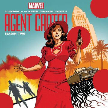 Guidebook To The Marvel Cinematic Universe Marvel S Agent Carter Season Two Marvel Cinematic Universe Wiki Fandom