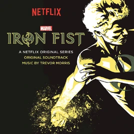 Iron Fist - Original Soundtrack