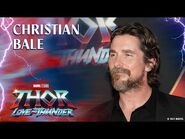 Christian Bale On His MCU Debut as Gorr in Marvel Studios' Thor- Love and Thunder!