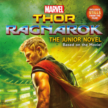 Thor Ragnarok The Junior Novel Marvel Cinematic Universe Wiki Fandom