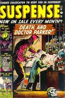 Suspense Vol 1 14.jpg (92 KB) Suspense #14 "Death and Doctor Parker" Release date: October 27, 1951 Cover date: February, 1952