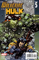 Ultimate Wolverine vs. Hulk #5 "Ultimate Wolverine vs. Hulk: Part 5 of 6: "Episode 5: As Told in Five Parts""