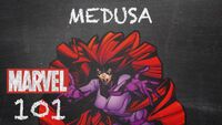 Marvel 101 S1E47 "Queen of the Inhumans - Medusa" (June 7, 2016)