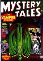 Mystery Tales #3 "The Vampire Strikes" Release date: March 16, 1952 Cover date: July, 1952