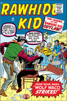 Rawhide Kid #18 "Chapter One: At the Mercy of Wolf Waco!" Release date: May 31, 1960 Cover date: October, 1960