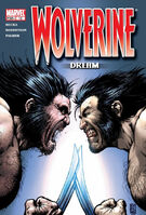 Wolverine (Vol. 3) #12 "Dreams" Release date: March 17, 2004 Cover date: May, 2004