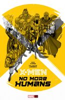X-Men No More Humans Vol 1 1