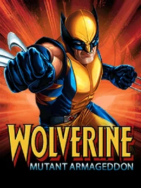 Wolverine: Mutant Armageddon (2012)