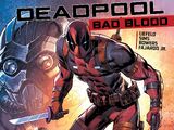 Deadpool: Bad Blood Vol 1 1