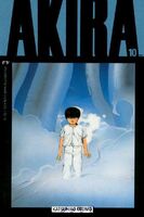 Akira #10 "The Awakening" Release date: March 28, 1989 Cover date: September, 1989