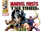 Marvel Firsts: The 1980s TPB Vol 1 1