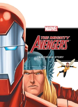 Mighty Avengers An Origin Story