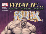 What If General Ross Had Become the Hulk? Vol 1 1